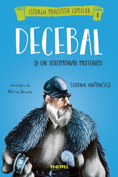 Decebal și un solomonar misterios de Simona Antonescu