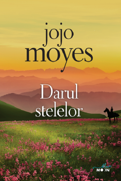 Darul stelelor de Jojo Moyes