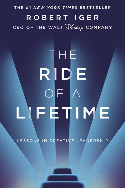 The Ride of a Lifetime de Robert Iger