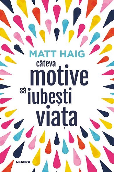 Câteva motive să iubești viața de Matt Haig
