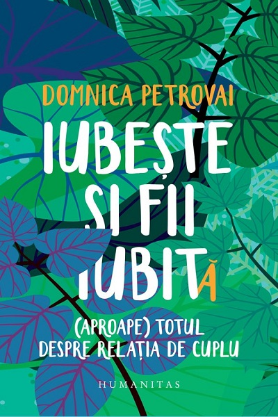 Iubește și fii iubit(ă) de Domnica Petrovai