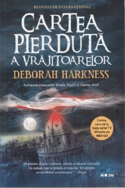 Cartea pierdută a vrăjitoarelor (Cartea pierdută a vrăjitoarelor #1) de Deborah Harkness