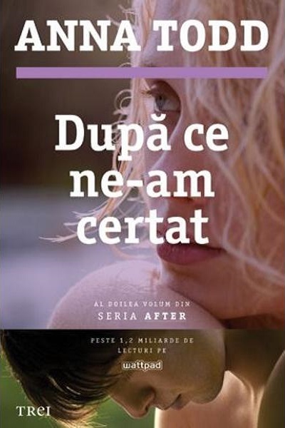 După ce ne-am certat (After #2) de Anna Todd