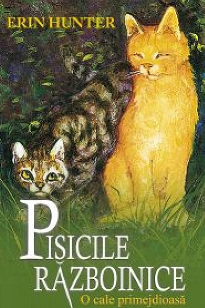 O cale primejdioasă (Pisicile războinice #5) de Erin Hunter