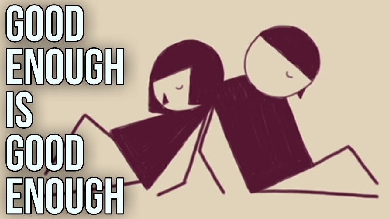 Good enough is good enough de The School of Life