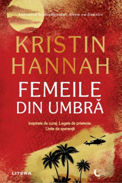Femeile din umbră de Kristin Hannah