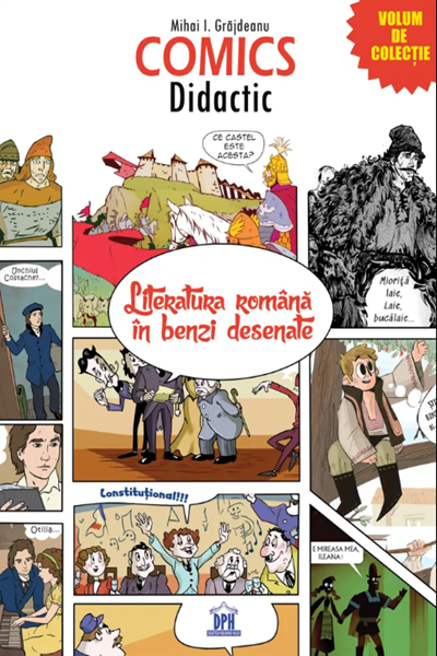 Comics Didactic. Literatura română în benzi desenate de Mihai I. Grăjdeanu