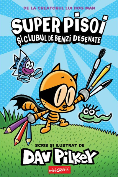 Super Pisoi și Clubul de Benzi Desenate de Dav Pilkey