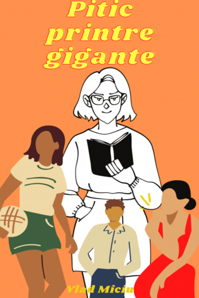 Pitic printre gigante de Vlad Mîciu