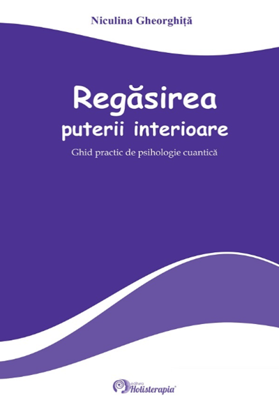 Regăsirea puterii interioare de Niculina Gheorghiță