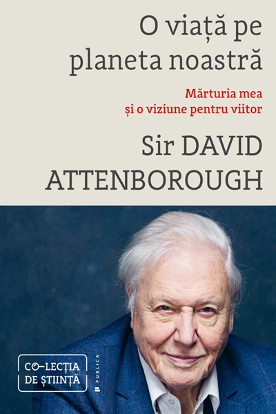 O viață pe planeta noastră de Sir David Attenborough