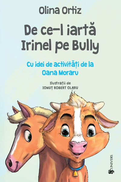 De ce-l iartă Irinel pe Bully de Olina Ortiz