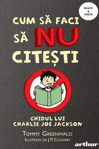 Cum să faci să nu citești (Ghidul lui Charlie Joe Jackson #1) de Tommy Greenwald