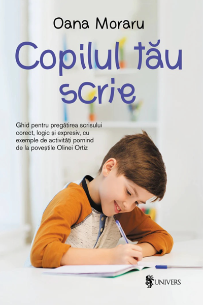 Copilul tău scrie de Oana Moraru