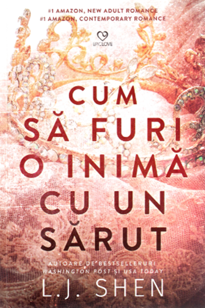 Cum să furi o inimă cu un sărut de L.J. Shen