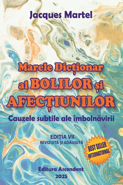 Marele dicționar al bolilor și afecțiunilor de Jacques Martel