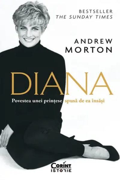 Diana. Povestea unei prințese spusă de ea însăși de Andrew Morton