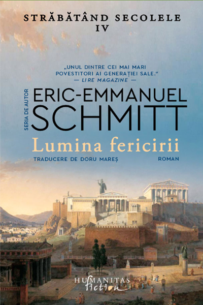 Lumina fericirii (Străbătând secolele #4) de Eric Emmanuel Schmitt