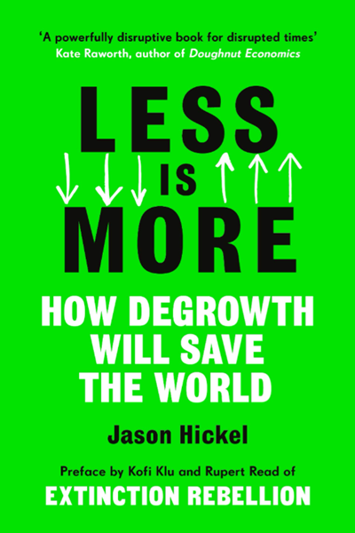 Less is More de Jason Hickel
