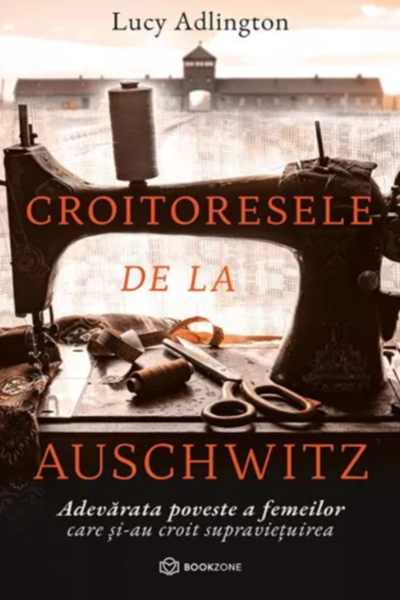 Croitoresele de la Auschwitz de Lucy Adlington
