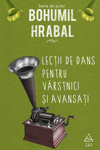 Lecții de dans pentru vârstnici și avansați de Bohumil Hrabal