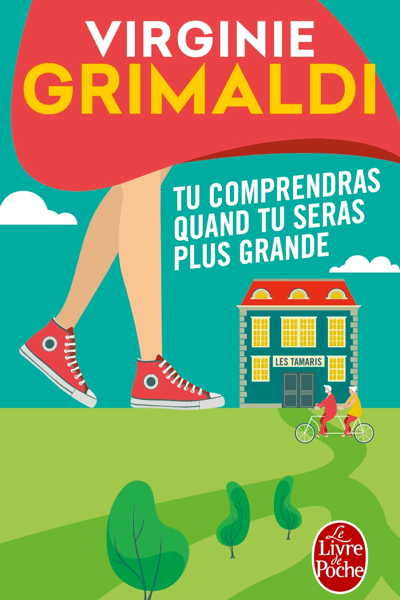 Tu comprendras quand tu seras plus grande de Virginie Grimaldi