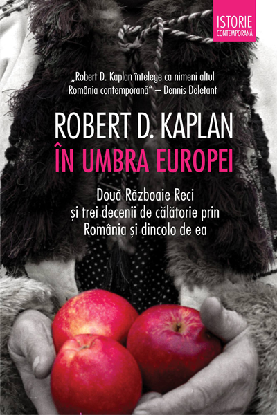 În umbra Europei de Robert D. Kaplan