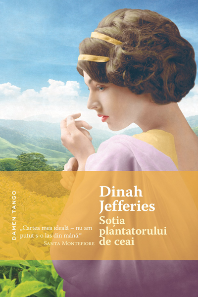 Soția plantatorului de ceai de Dinah Jefferies