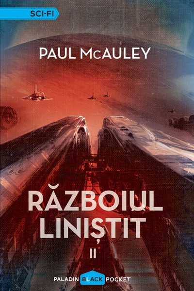 Războiul liniștit #2 de Paul McAuley