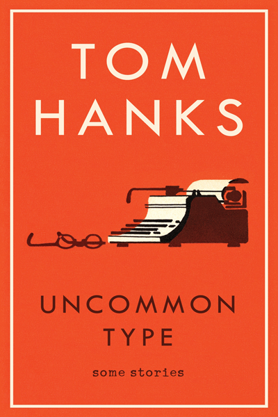 Uncommon Type de Tom Hanks