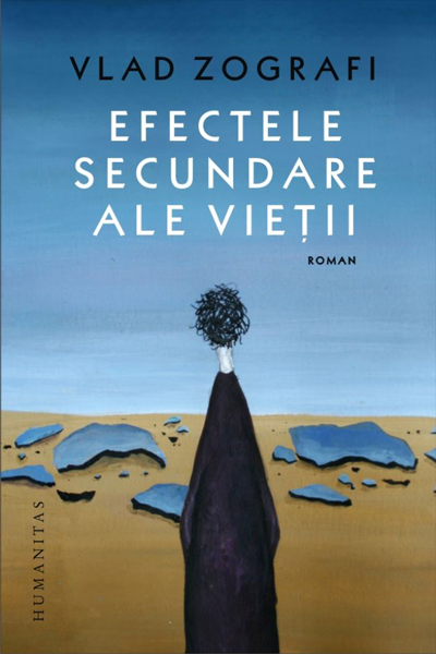 Efectele secundare ale vieții de Vlad Zografi