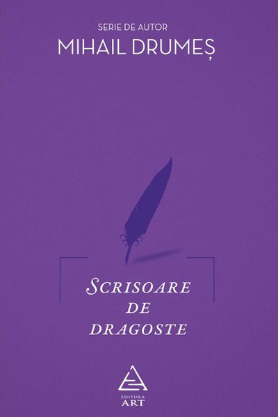Scrisoare de dragoste de Mihail Drumeș