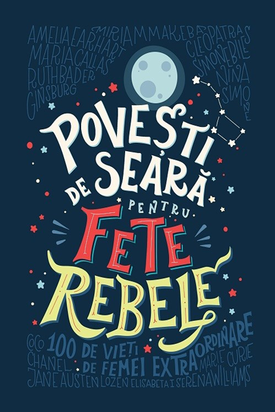 Povești de seară pentru fete rebele #1 de Elena Favilli