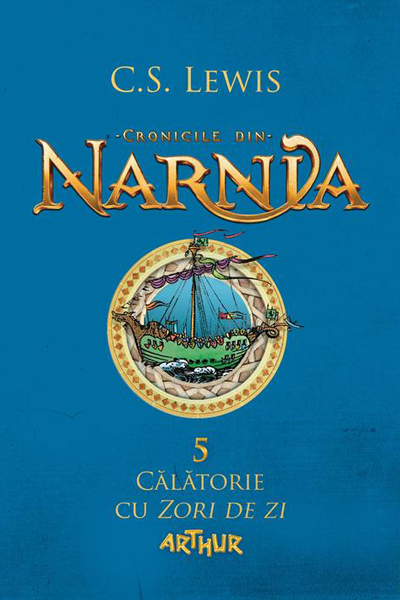 Călătorie cu Zori de zi (Cronicile din Narnia #5) de C.S. Lewis