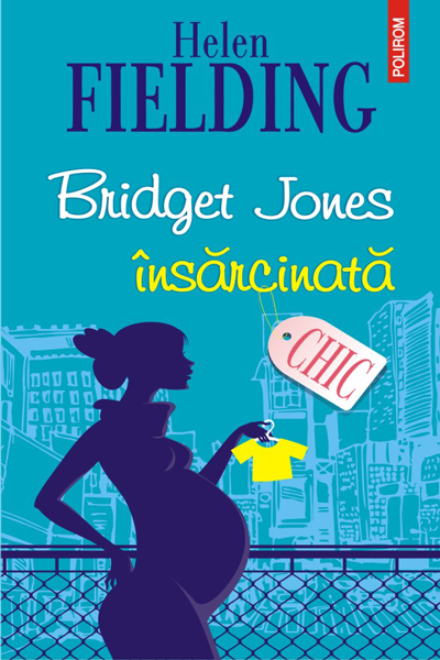 Bridget Jones însărcinată de Helen Fielding