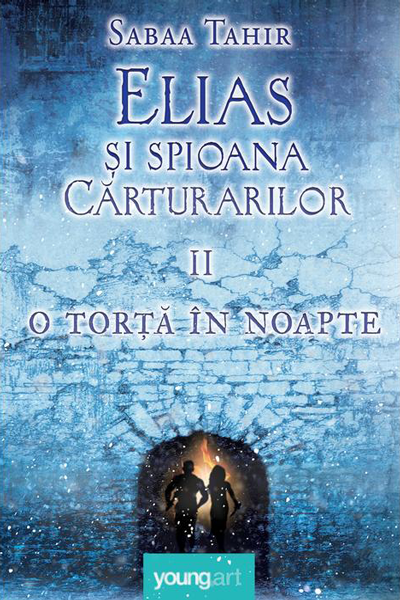 O torță în noapte (Elias și spioana Cărturarilor #2) de Sabaa Tahir