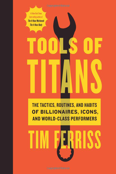 Tools of titans de Timothy Ferriss