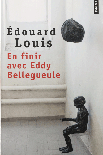 En finir avec Eddy Bellegueule de Edouard Louis