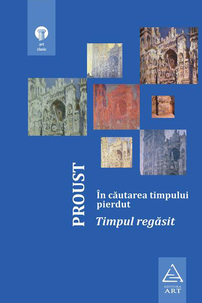 Timpul regăsit (În căutarea timpului pierdut #6) de Marcel Proust