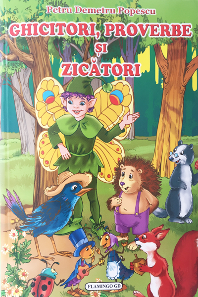 Ghicitori, proverbe și zicători (ed. Flamingo) de Petru Demetru Popescu