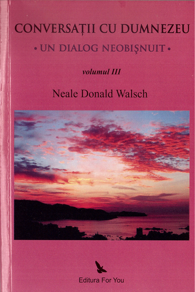 Conversații cu Dumnezeu #3 de Neale Donald Walsch
