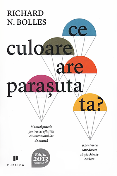 Ce culoare are parașuta ta? de Richard Nelson Bolles