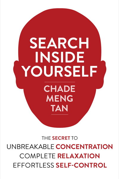 Search inside yourself de Chade Meng Tan