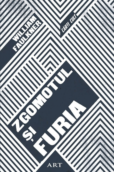 Zgomotul și furia de William Faulkner