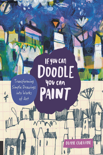 If you can doodle, you can paint de Diane Culhane