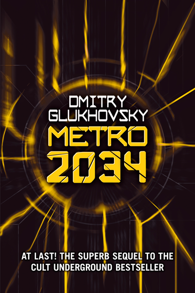 Metro 2034 #2 de Dmitri Gluhovski