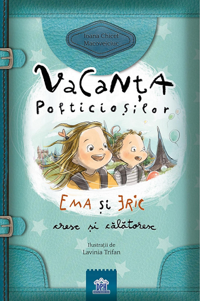 Vacanța Pofticioșilor de Ioana Chicet-Macoveiciuc