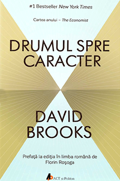 Drumul spre caracter de David Brooks
