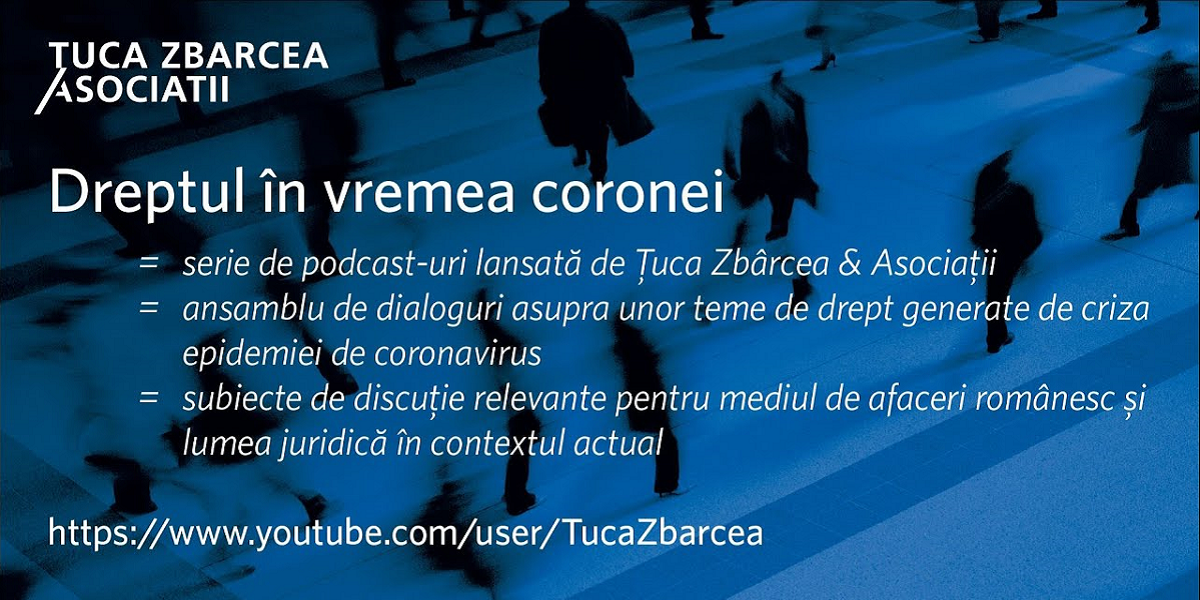 Cum se schimba Dreptul? (Dreptul in vremea coronei #1) de Țuca, Zbârcea & Asociații