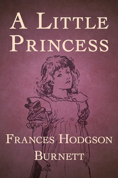 A Little Princess de Frances Hodgson Burnett
